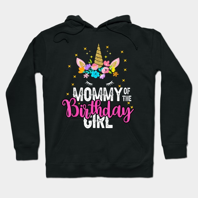 Mommy Of The Birthday Girl Floral Unicorn Birthday Hoodie by Ripke Jesus